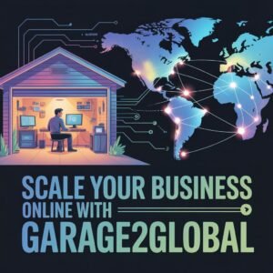 Scale Your Business Online with Garage2Global